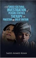 Cross-Cultural Investigation of Person-Centred Therapy in Pakistan and Great Britain