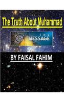 The Truth About Muhammad: (English)