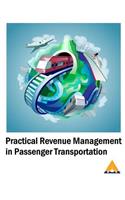 Practical Revenue Management in Passenger Transportation