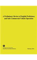 Preliminary Review of English Proficiency and Safe Commercial Motor Vehicle Operation