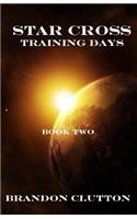 Star Cross: Training Days Book Two