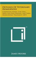 Outlines of Veterinary Homeopathy