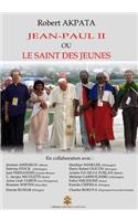 Jean-Paul II ou le Saint des Jeunes