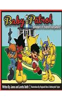 Baby Patrol
