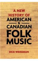New History of American and Canadian Folk Music