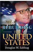 Rebuilding the United States