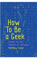 How to Be a Geek