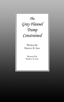 Gray Flannel Tramp Constrained