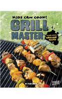 Grill Master: Finger-Licking Grilled Recipes: Finger-Licking Grilled Recipes(Kids Can Cook!)