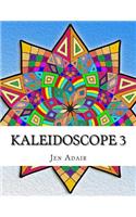 Kaleidoscope 3: Coloring Book for Adults!