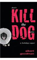 Kill the Dog