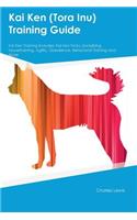 Kai Ken (Tora Inu) Training Guide Kai Ken Training Includes: Kai Ken Tricks, Socializing, Housetraining, Agility, Obedience, Behavioral Training and More