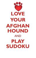 Love Your Afghan Hound and Play Sudoku Afghan Hound Sudoku Level 1 of 15