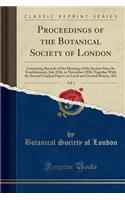 Proceedings of the Botanical Society of London, Vol. 1
