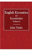 English Eccentrics and Eccentricity Volume I