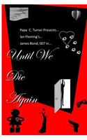 Until We Die Again: (English)