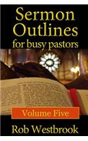 Sermon Outlines for Busy Pastors