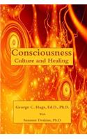 Consciousness, Culture, and Healing