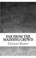 Far from the Madding Crowd