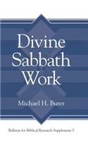 Divine Sabbath Work