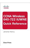 CCNA Wireless (640-722 IUWNE) Quick Reference