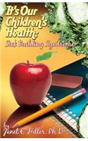 It's Our Children's Health