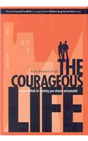 The Courageous Life