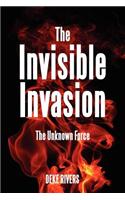 The Invisible Invasion
