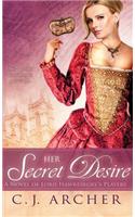 Her Secret Desire: (1 A Novel of Lord Hawkesbury's Players)