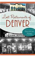 Lost Restaurants of Denver