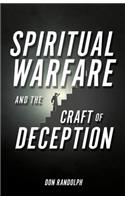 Spiritual Warfare and The Craft of Deception