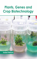 Plants, Genes and Crop Biotechnology