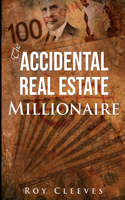 Accidental Real Estate Millionaire