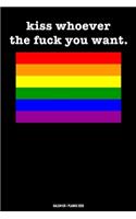 Kiss whoever the fuck you want LGBT Kalender 2020