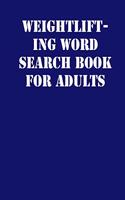 Weightlifting Word Search Book For Adults