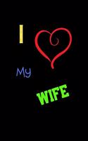 I Love My Wife