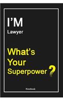 I'M Lawyer What's Your Superpower ?