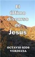 último discurso de Jesús