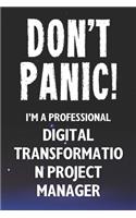 Don't Panic! I'm A Professional Digital Transformation Project Manager