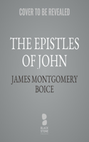 The Epistles of John