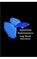 Aquarium Maintenance Log Book