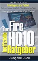 Fire HD 10 - Tablet - der inoffizielle Ratgeber: Noch mehr Leistung: Alexa, Skills, Fakten, Lösungen und Tipps - Intelligenz im Tablet!
