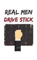 Real Men Drive Stick