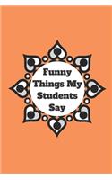 Funny Things My Students Say