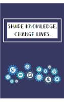 Share Knowledge. Change Lives