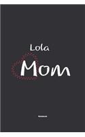 Lola Mom Notebook