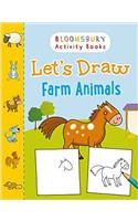 Lets Draw Farm Animals (Bloomsbury Activity Books)