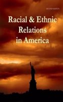 Racial & Ethnic Relations in America, Second Edition