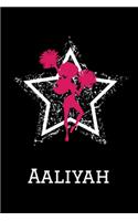 Aaliyah Cheerleading Notebook: Cute Personalized Cheerleader Journal With Name For Girls