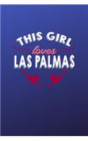 This girl loves las Palmas: 6x9 - 120 pages - dot grid - notebook - hometown - favorite city - spain
